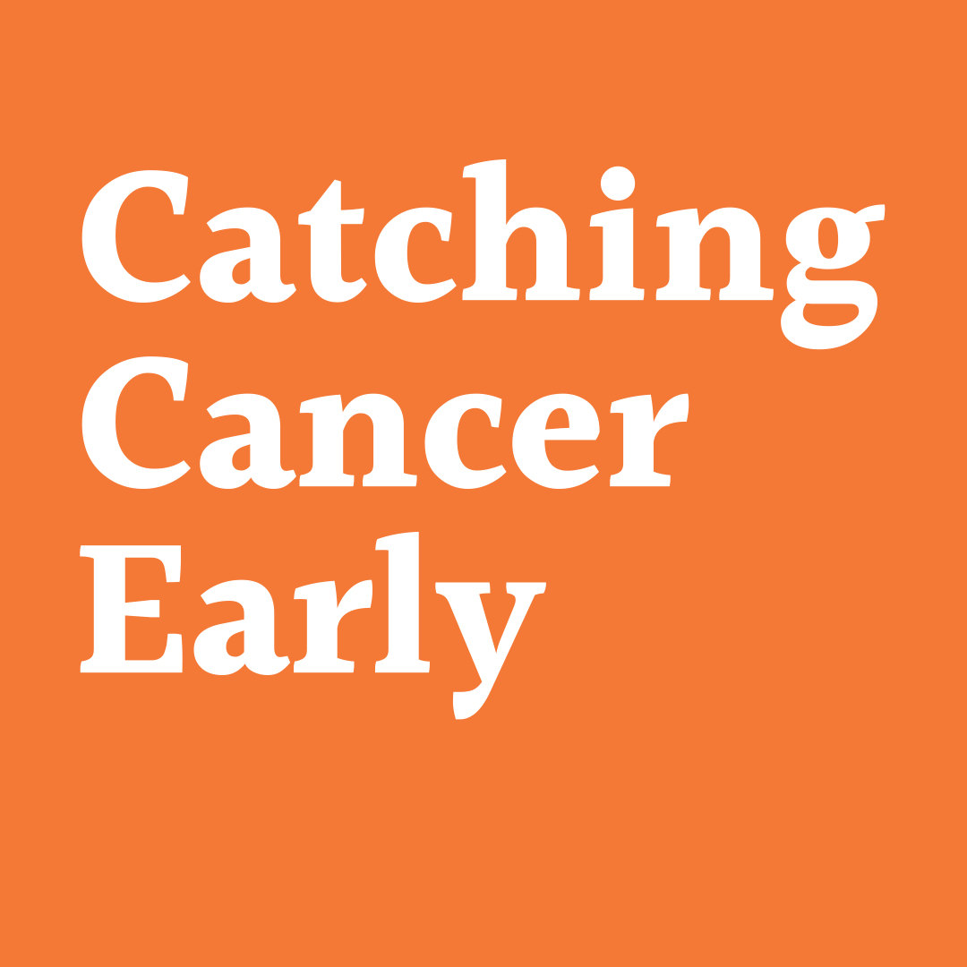 Catching Cancer Early